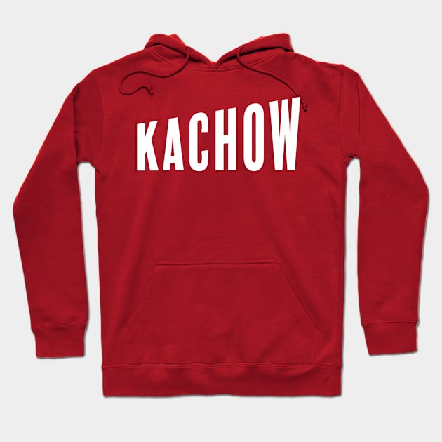 Kachow v3 Hoodie by Geek Tees